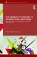 The conduct of inquiry in international relations : philosophy of science and its implications for the study of world politics