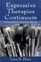Expressive therapies continuum : a framework for using art in therapy