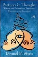 Partners in thought - working with unformulated experience, dissociation, and enactment