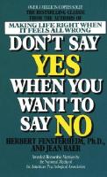 Don't Say Yes When You Want to Say No