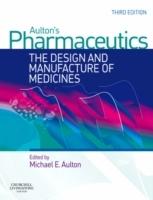 Aultons pharmaceutics - the design and manufacture of medicines