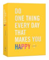 Do one thing every day that makes you happy - a journal