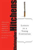 Letters to a Young Contrarian [Elektronisk resurs]