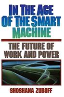 In the Age of the Smart Machine