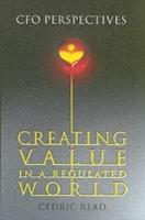 Creating Value in a Regulated World: CFO Perspectives