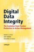 Digital Data Integrity: The Evolution from Passive Protection to Active Man