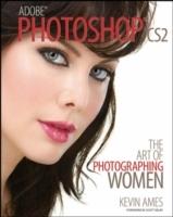 Adobe Photoshop CS2: The Art of Photographing Women