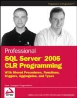 Professional SQL ServerTM 2005 CLR Programming: with Stored Procedures, Fun