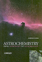 Astrochemistry: From Astronomy to Astrobiology