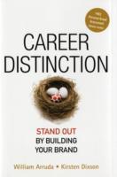 Career Distinction: Stand Out by Building Your Brand
