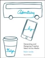 Advertising by Design: Generating and Designing Creative Ideas Across Media