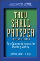 Thou Shall Prosper: Ten Commandments for Making Money, 2nd Edition