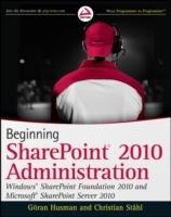 Beginning SharePoint 2010 Administration: Windows SharePoint Services 4 and
