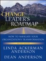 The Change Leader's Roadmap: How to Navigate Your Organization's Transforma