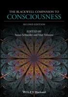 The Blackwell Companion to Consciousness, 2nd Edition