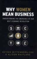 Why Women Mean Business: Understanding the Emergence of our next Economic R