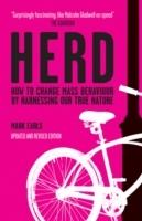 Herd: How to Change Mass Behaviour by Harnessing Our True Nature