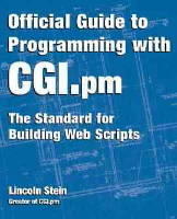 Official guide to programming with CGI.pm [Elektronisk resurs]