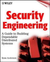 Security Engineering: A Guide to Building Dependable Distributed Systems