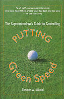 The Superintendent's Guide to Controlling Putting Green Speed