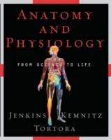 Anatomy and Physiology: From Science to Life