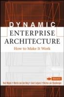 Dynamic Enterprise Architecture: How to Make It Work