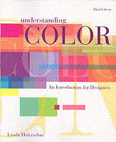 Understanding Color: An Introduction for Designers, 3rd Edition