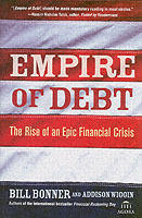 Empire of Debt : The Rise Of An Epic Financial Crisis