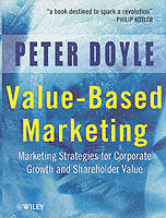 Value-Based Marketing: Marketing Strategies for Corporate Growth and Shareh