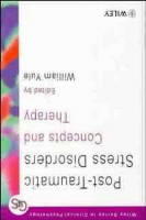 Post-Traumatic Stress Disorders: Concepts and Therapy