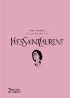 The World According to Yves Saint Laurent