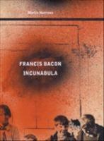 Francis Bacon : incunabula