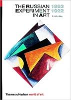 The Russian experiment in art 1863-1922