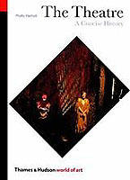 The theatre : a concise history