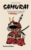 Samurai: the japanese warriors (unofficial) manual