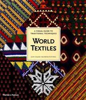 World textiles - a visual guide to traditional techniques