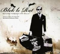 Blek le Rat : getting through the walls