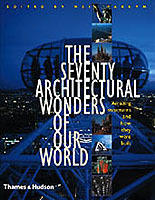 The seventy architectural wonders of our world