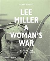 Lee Miller : a woman's war