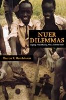Nuer dilemmas : coping with money, war, and the state