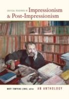 Critical readings in impressionism and post-impressionism : an anthology