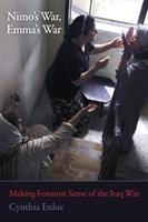 Nimo's war, Emma's war : making feminist sense of the Iraq War