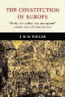 The constitution of Europe : "do the new clothes have an emperor?" and other essays on European integration