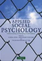 Applied social psychology : understanding and managing social problems