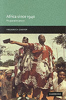 Africa since 1940 - the past of the present