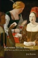 Explaining social behavior : more nuts and bolts for the social sciences