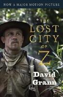 The Lost City of Z (Film Tie-In)