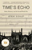 Time's Echo: Music, Memory, and the Second World War