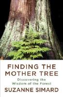 Finding the Mother Tree