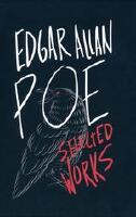 Edgar Allan Poe: Selected Works